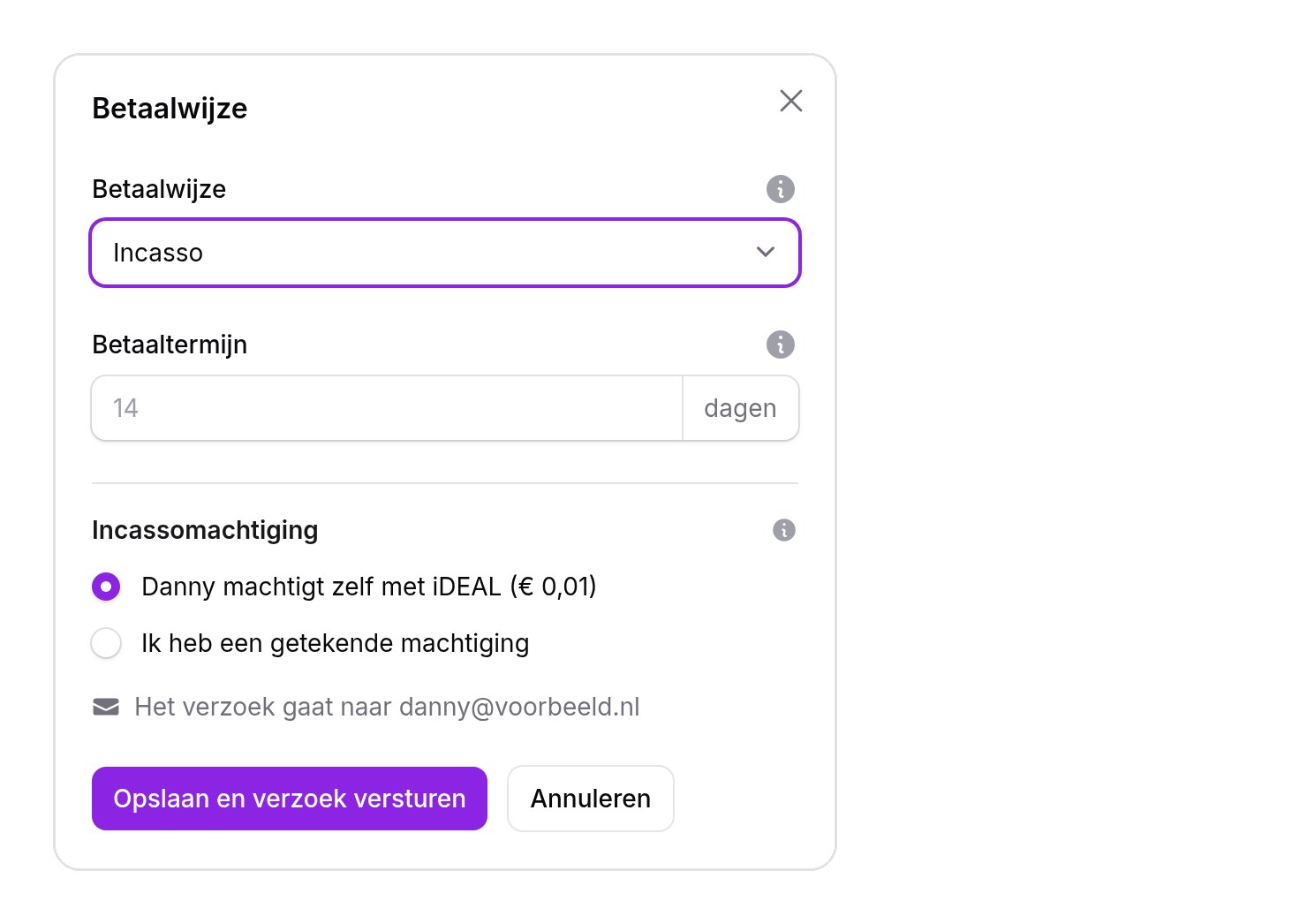 Eén keer instellen. Daarna periodiek innen.